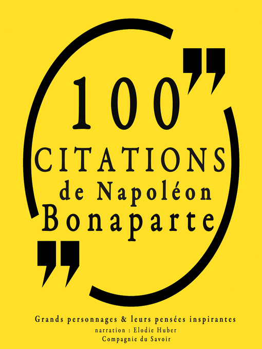 Title details for 100 citations de Napoléon Bonaparte by Divers - Wait list